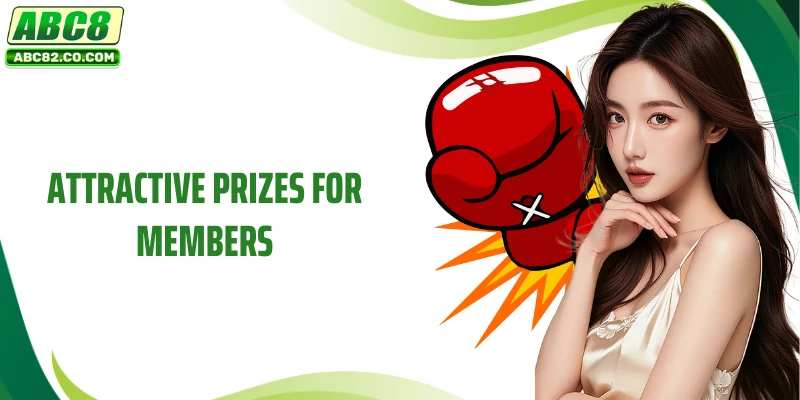Attractive prizes for members