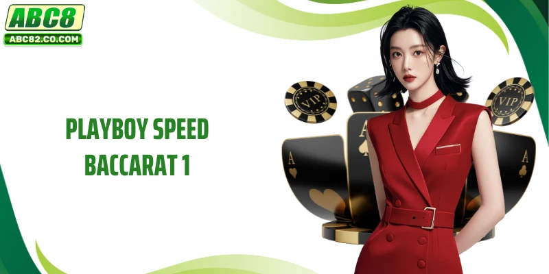 Playboy Speed Baccarat 1