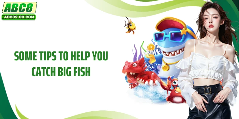 Experience Cai Shen Fishing with a Chance to Win Big Rewards 5 Some tips to help you catch big fish