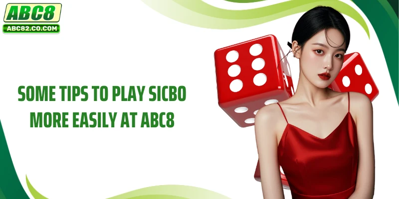 Crazy Time A- Bet Freely, Win Big Rewards 5 Some tips to play Sicbo more easily at ABC8